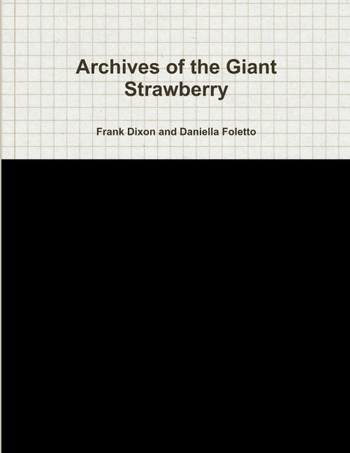 Archives of the Giant Strawberry
