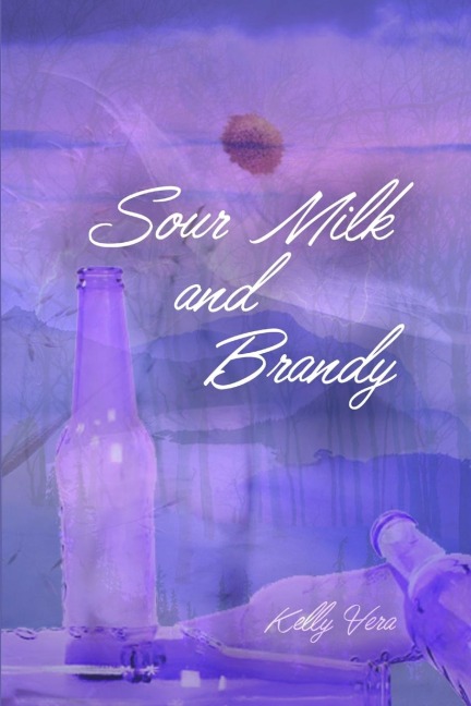 Sour Milk and Brandy
