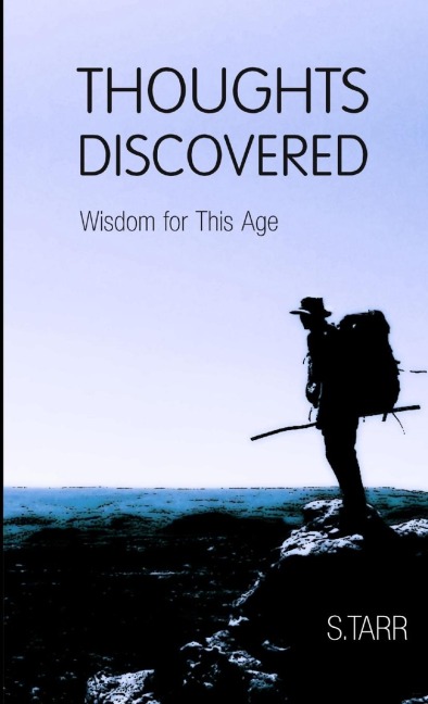 Wisdom for This Age (Thoughts Discovered: Volume Two)