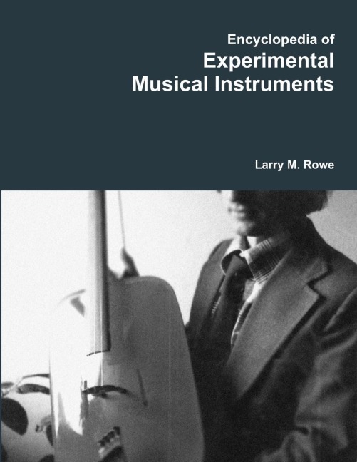 Encyclopedia of Experimental Musical Instruments