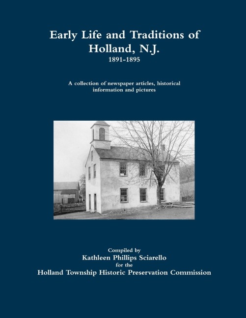 Early Life and Traditions of Holland, N.J.  1891-1895