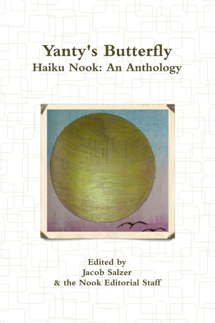 Yantys Butterfly: Haiku Nook: An Anthology