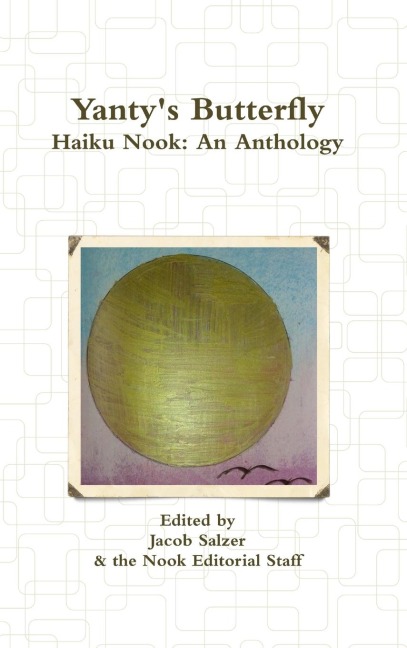 Yantys Butterfly: Haiku Nook: An Anthology