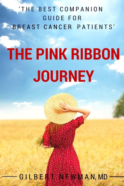 The Pink Ribbon Journey: The Best Companion Guide for Breast Cancer Patients