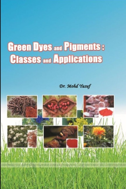 GREEN DYES AND PIGMENTS: CLASSES AND APPLICATIONS