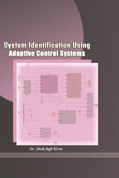 SYSTEM IDENTIFICATION USING ADAPTIVE CONTROL SYSTEMS
