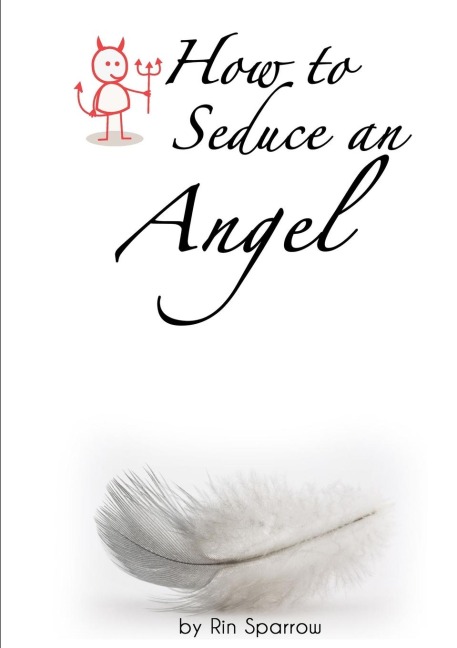 How to Seduce an Angel
