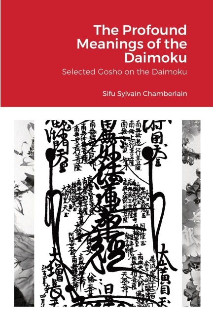 The Profound Meanings of the Daimoku: TLK Nichiren Doctrinal Studies