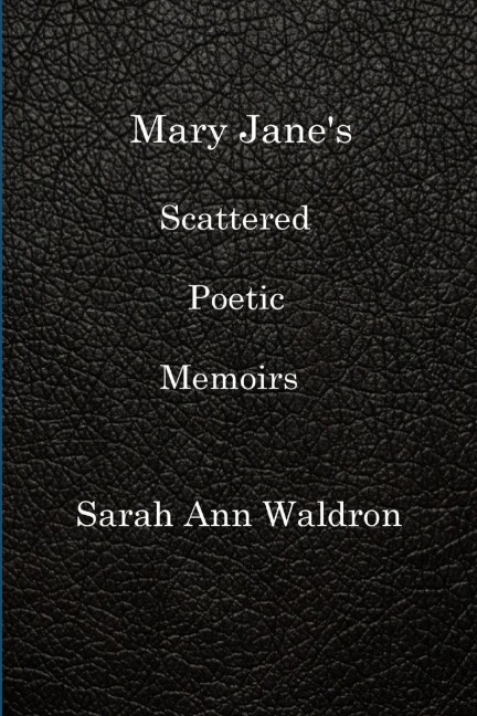 MARY JANES SCATTERED POETIC MEMOIRS