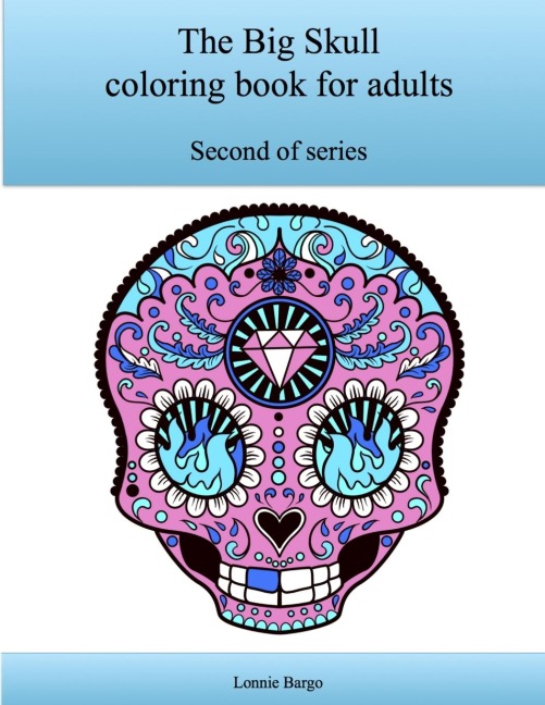 The Second Big Skull coloring book for adults