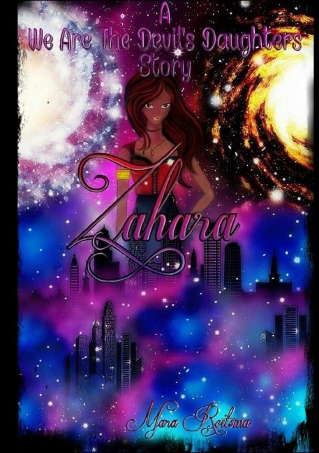 A We Are The Devils Daughters Story- Zahara