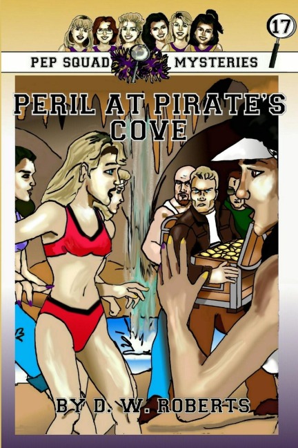 Pep Squad Mysteries Book 17: Peril at Pirates Cove