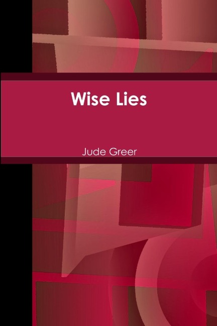 Wise Lies