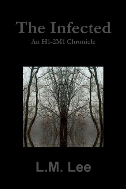 The Infected: An H1-2M1 Chronicle