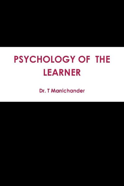 PSYCHOLOGY OF  THE LEARNER