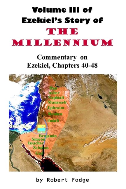 Volume III of Ezekiels Story - The Millennium