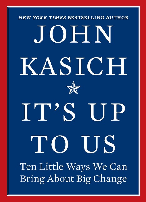 Its Up to Us: Ten Little Ways We Can Bring about Big Change