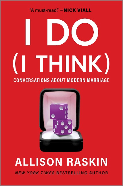 I Do (I Think): Conversations about Modern Marriage