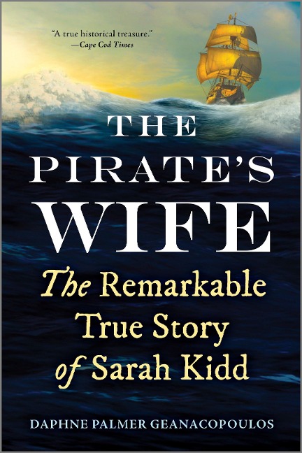 The Pirates Wife: The Remarkable True Story of Sarah Kidd
