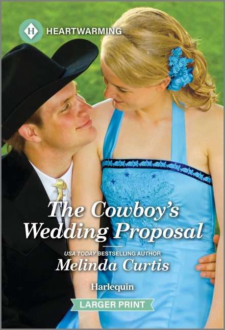 The Cowboy's Wedding Proposal: A Clean and Uplifting Romance
