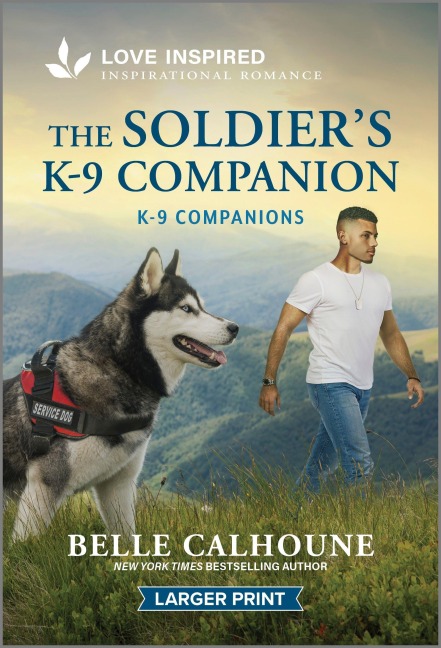The Soldier's K-9 Companion: An Uplifting Inspirational Romance