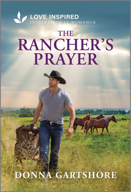 The Ranchers Prayer: An Uplifting Inspirational Romance