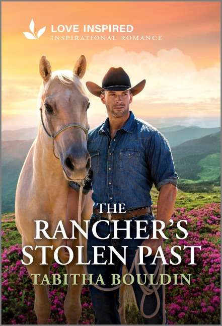 The Ranchers Stolen Past: An Uplifting Inspirational Romance