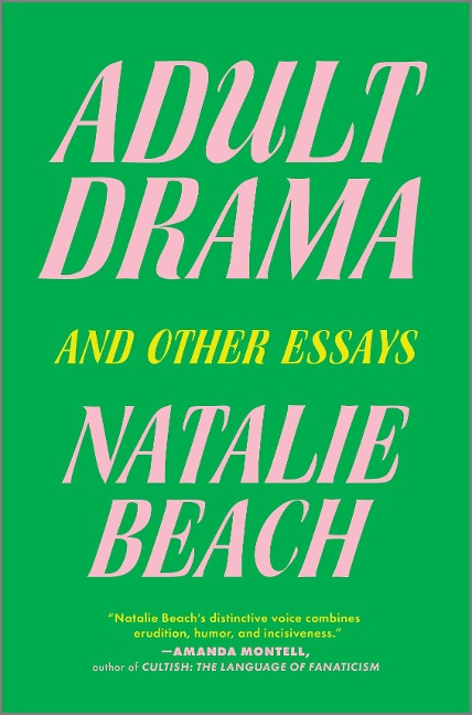 Adult Drama: And Other Essays