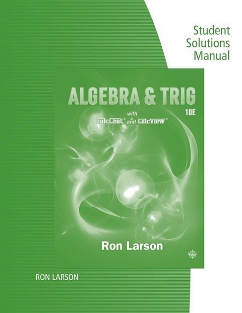 Study Guide with Student Solutions Manual for Larsons Algebra & Trigonometry, 10th