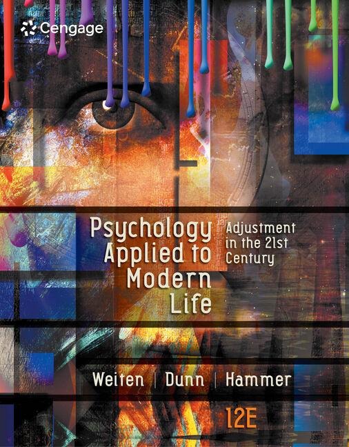 Bundle: Psychology Applied to Modern Life: Adjustment in the 21st Century, Loose-Leaf Version, 12th + Mindtap Psychology, 1 Term (6 Months) Printed Access Card