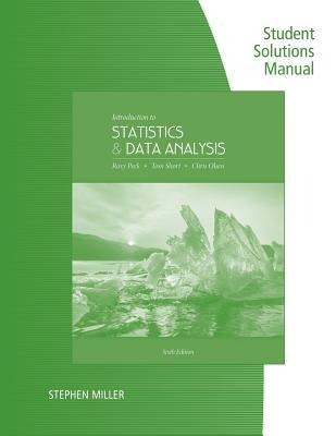 Student Solutions Manual for Peck/Short/Olsens Introduction to Statistics and Data Analysis