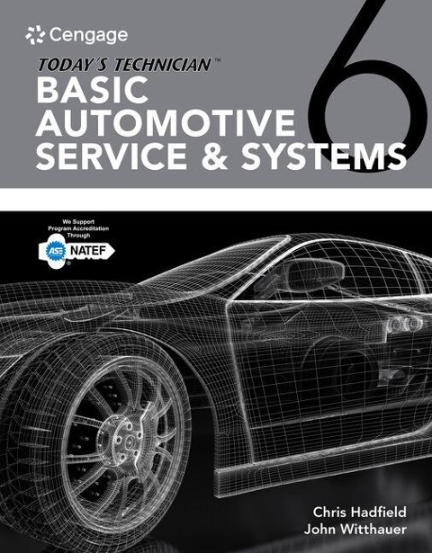 Todays Technician: Basic Automotive Service and Systems, Classroom Manual and Shop Manual