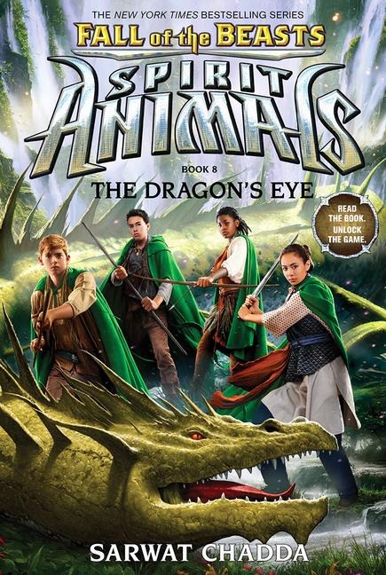 The Dragons Eye (Spirit Animals: Fall of the Beasts, Book 8): Volume 8
