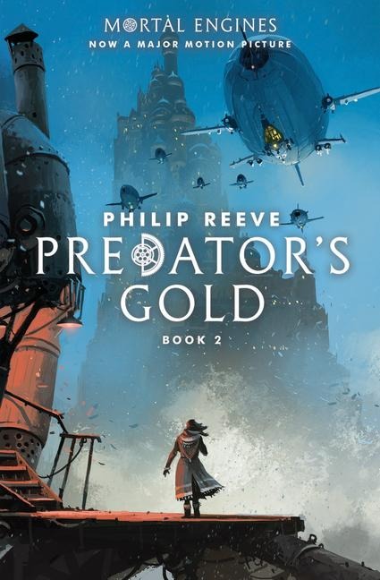 Predators Gold (Mortal Engines, Book 2): Volume 2