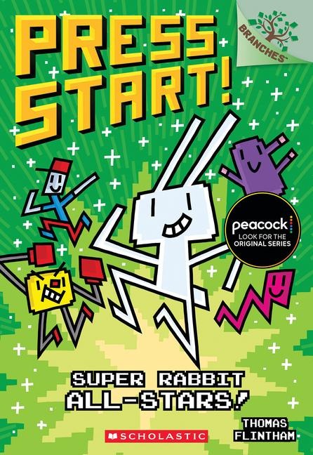 Super Rabbit All-Stars!: A Branches Book (Press Start! #8): Volume 8