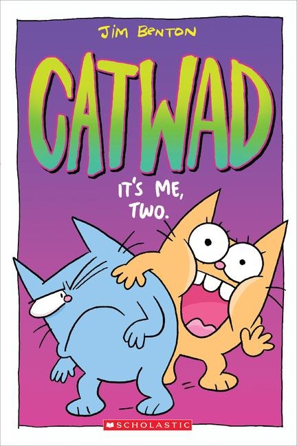 Its Me, Two. a Graphic Novel (Catwad #2): Volume 2