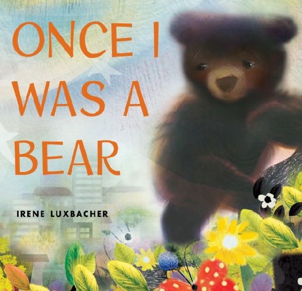 Once I Was a Bear