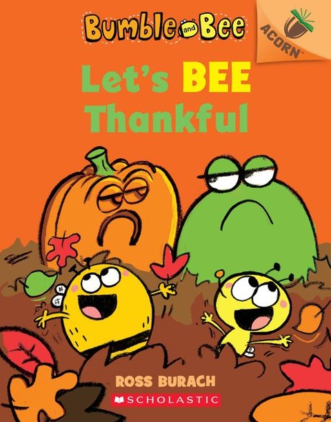 Lets Bee Thankful: An Acorn Book (Bumble and Bee #3)