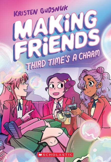 Making Friends: Third Times the Charm: A Graphic Novel (Making Friends #3)