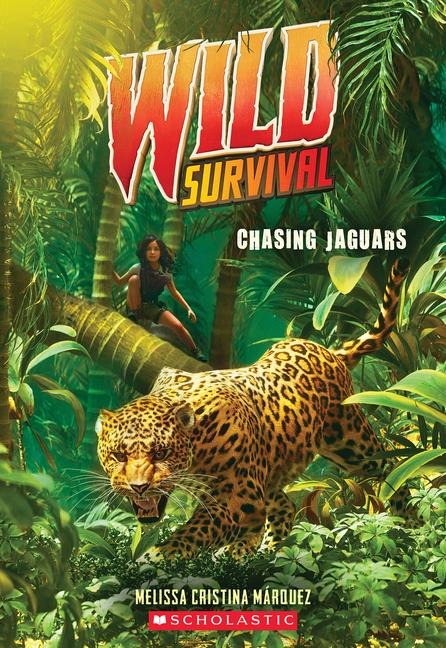 Chasing Jaguars (Wild Survival #3): Volume 3
