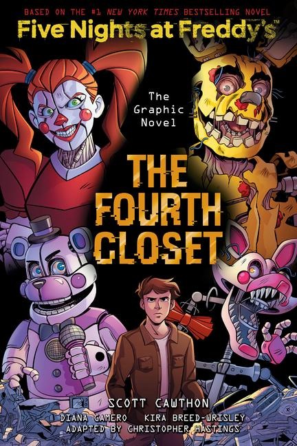 The Fourth Closet: Five Nights at Freddys (Five Nights at Freddys Graphic Novel #3): Volume 3