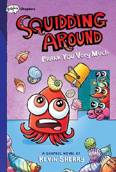 Squidding Around 3: Prank You Very Much