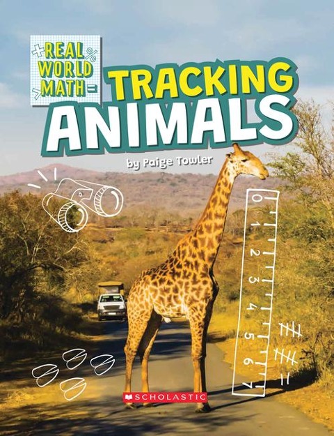 Tracking Animals (Real World Math): Volume 2