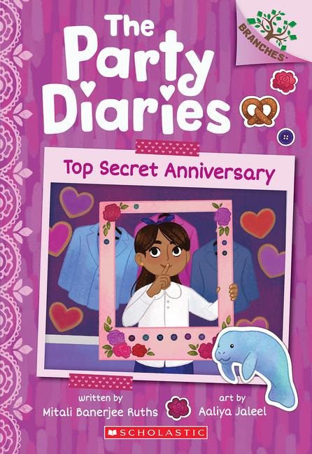 Top Secret Anniversary: A Branches Book (the Party Diaries #3): Volume 3