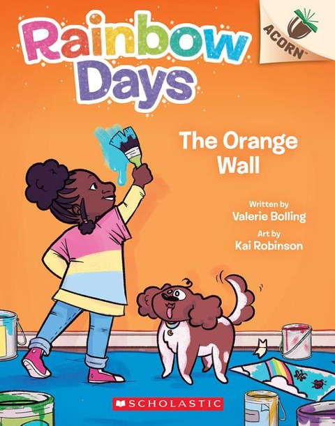 The Orange Wall: An Acorn Book (Rainbow Days #3): Volume 3