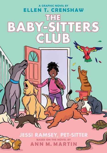 Jessi Ramsey, Pet-Sitter: A Graphic Novel (the Baby-Sitters Club #18): Volume 18