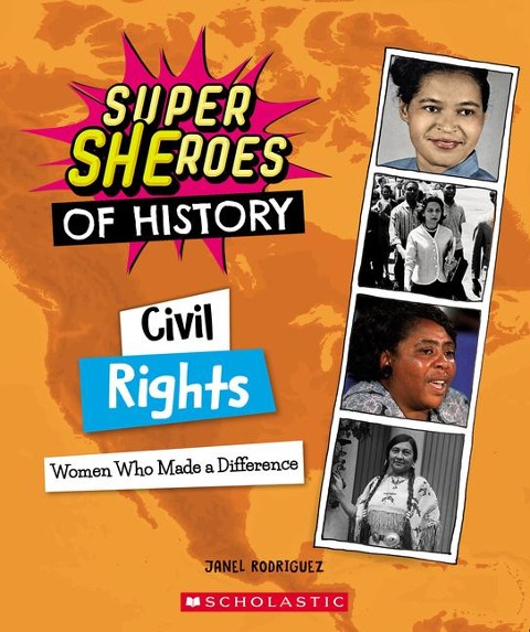 Civil Rights: Women Who Made a Difference (Super Sheroes of History)