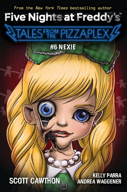 Five Nights at Freddys: Tales from the Pizzaplex 06. Nexie