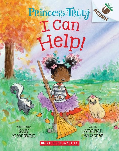 I Can Help!: An Acorn Book (Princess Truly #8): Volume 8
