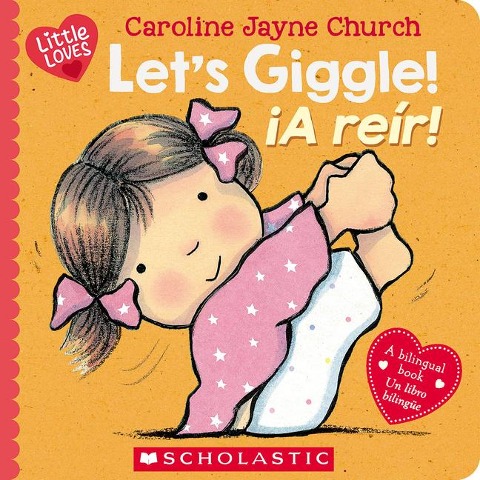 Lets Giggle! / ¡A Reír! (Scholastic Bilingual)